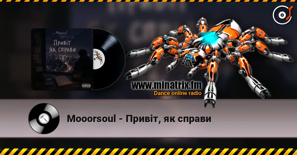 Mooorsoul - Привіт, як справи слухати онлайн у високій якості | Minatrix.FM