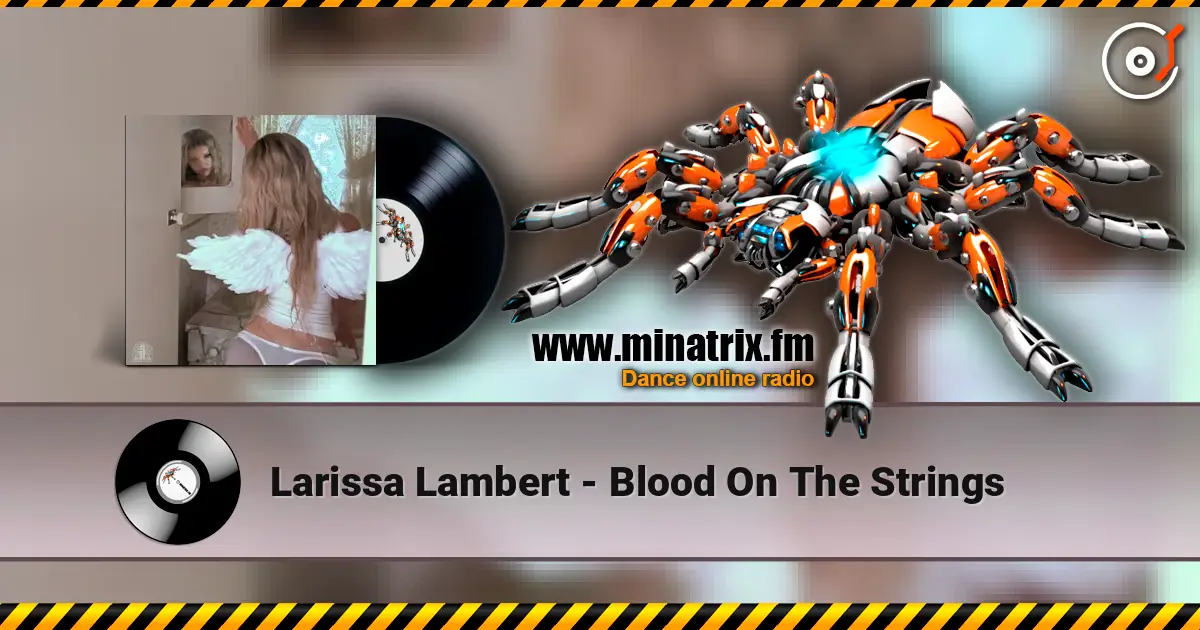 Larissa Lambert - Blood On The Strings listen online in high quality | Minatrix.FM