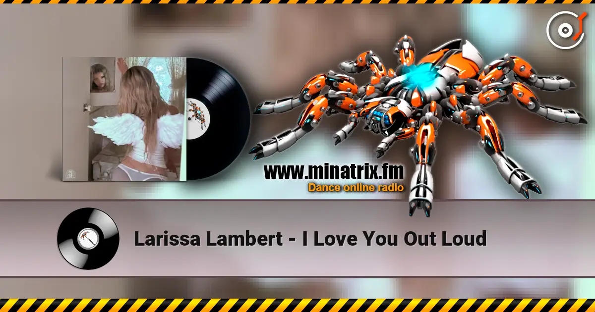 Larissa Lambert - I Love You Out Loud listen online in high quality | Minatrix.FM