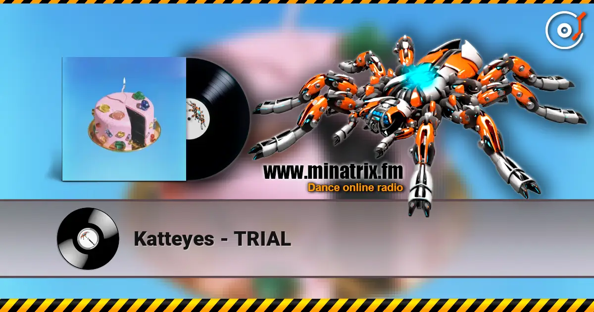Katteyes - TRIAL слухати онлайн у високій якості | Minatrix.FM