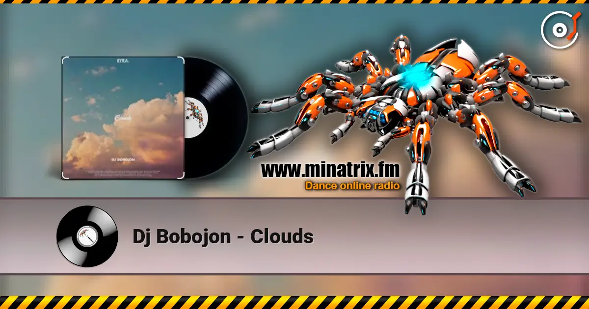 Dj Bobojon - Clouds слухати онлайн у високій якості | Minatrix.FM