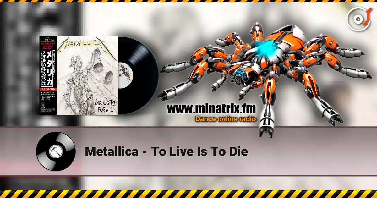 Metallica - To Live Is To Die слухати онлайн у високій якості | Minatrix.FM