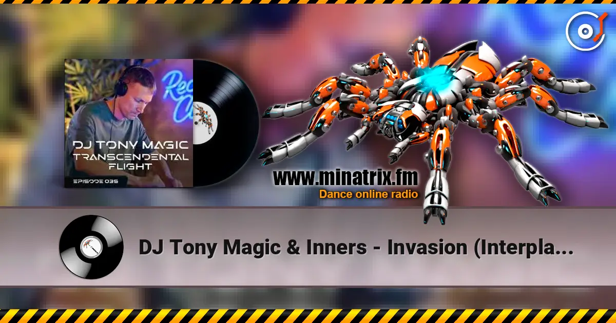 DJ Tony Magic & Inners - Invasion (Interplay 605) слухати онлайн у високій якості | Minatrix.FM