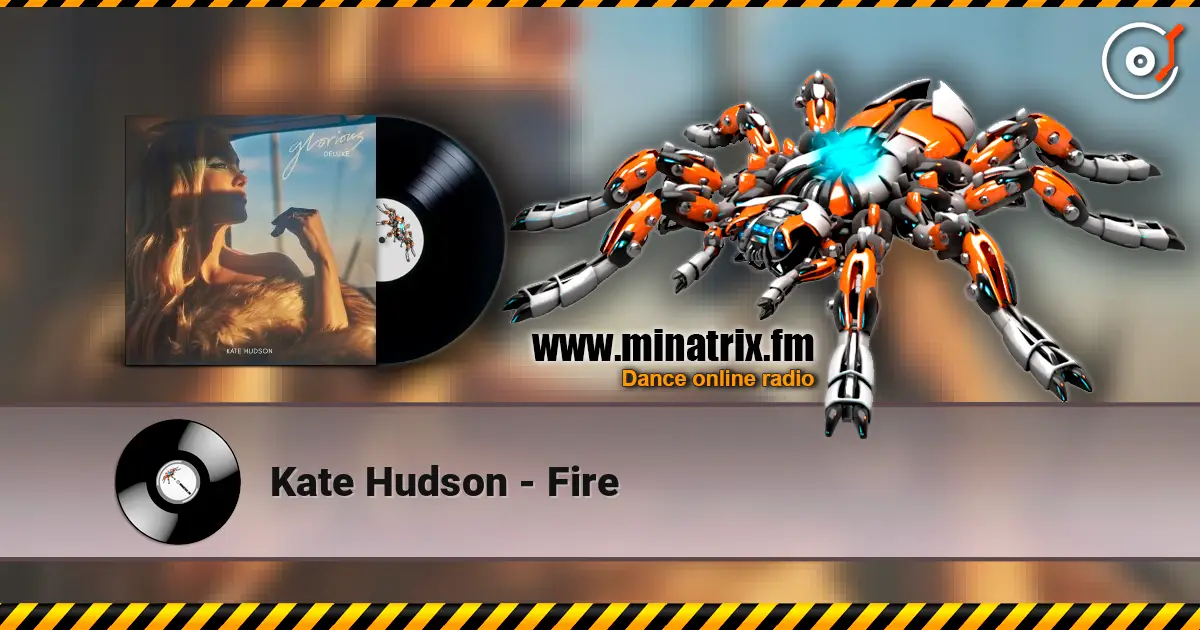 Kate Hudson - Fire слухати онлайн у високій якості | Minatrix.FM