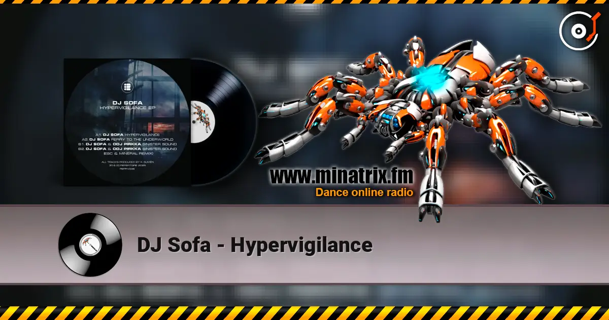 DJ Sofa - Hypervigilance слухати онлайн у високій якості | Minatrix.FM