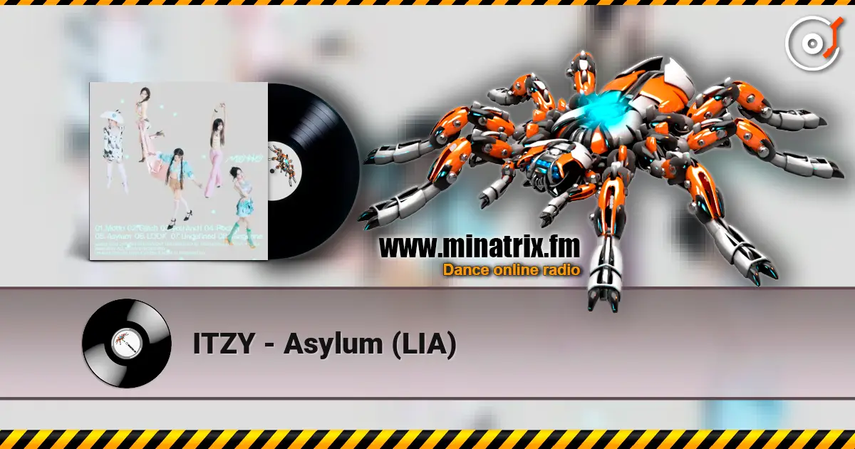 ITZY - Asylum (LIA) слухати онлайн у високій якості | Minatrix.FM