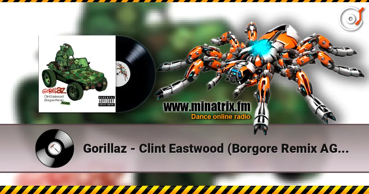 Gorillaz - Clint Eastwood (Borgore Remix AGAIN) слухати онлайн у високій якості | Minatrix.FM