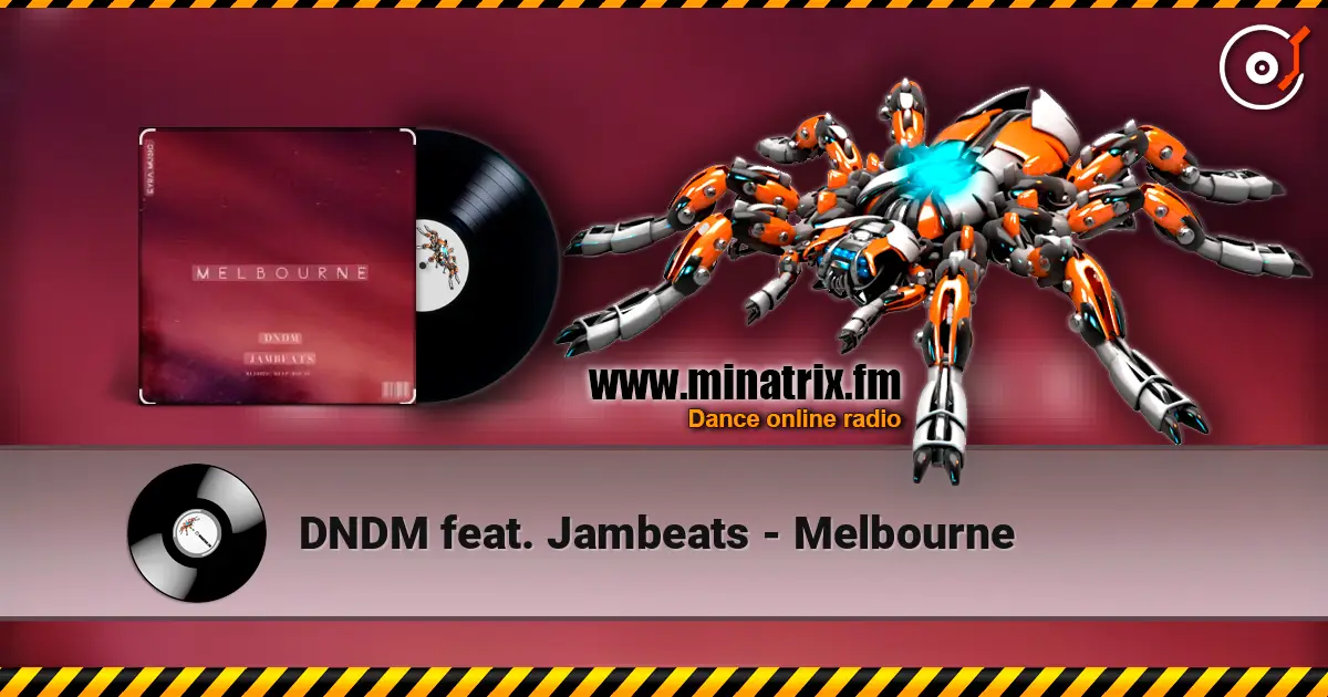 DNDM feat. Jambeats - Melbourne listen online in high quality | Minatrix.FM