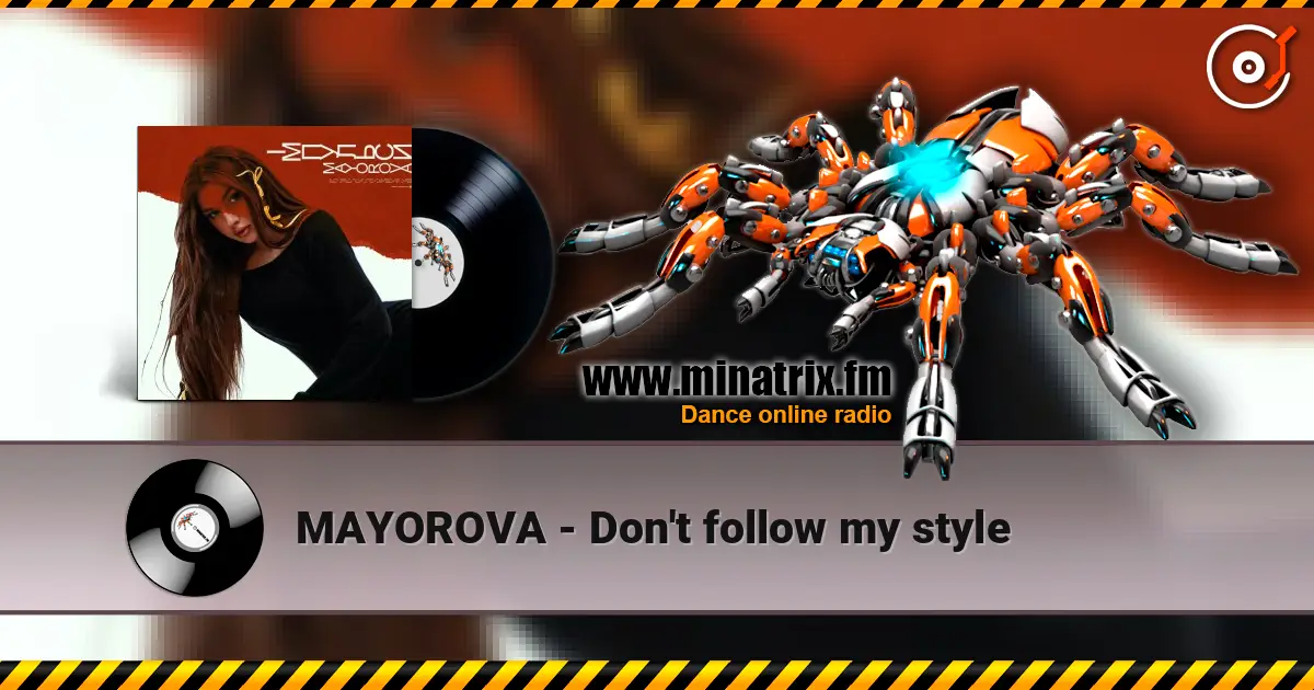MAYOROVA - Don't follow my style listen online in high quality | Minatrix.FM