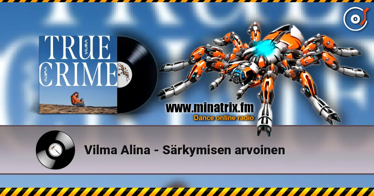 Vilma Alina - Särkymisen arvoinen listen online in high quality | Minatrix.FM