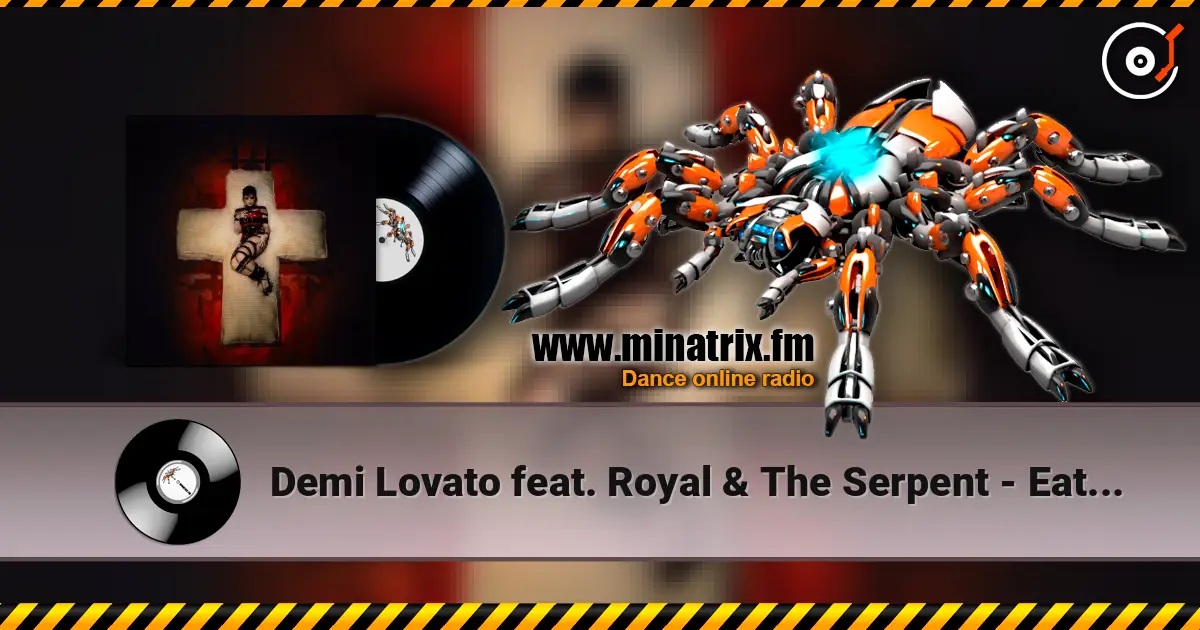 Demi Lovato feat. Royal & The Serpent - Eat Me слухати онлайн у високій якості | Minatrix.FM