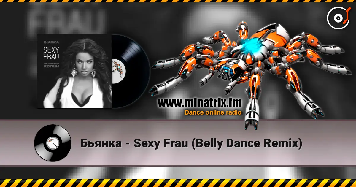 Бьянка - Sexy Frau (Belly Dance Remix) слухати онлайн у високій якості | Minatrix.FM