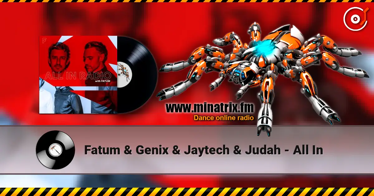 Fatum & Genix & Jaytech & Judah - All In слухати онлайн у високій якості | Minatrix.FM