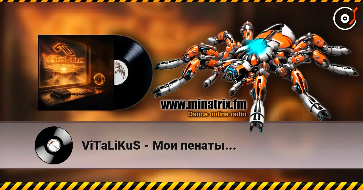 ViTaLiKuS - Мои пенаты... listen online in high quality | Minatrix.FM