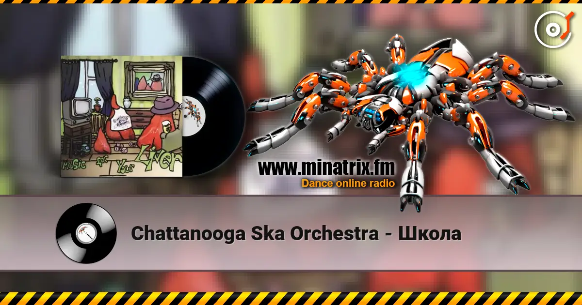 Chattanooga Ska Orchestra - Школа слухати онлайн у високій якості | Minatrix.FM