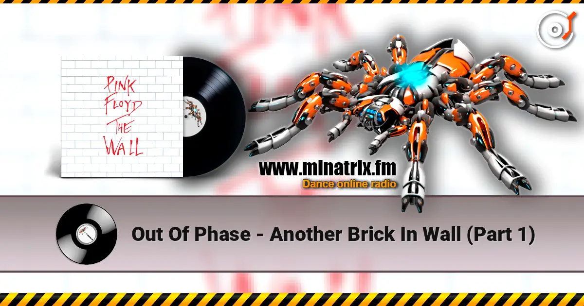 Out Of Phase - Another Brick In Wall (Part 1) слухати онлайн у високій якості | Minatrix.FM