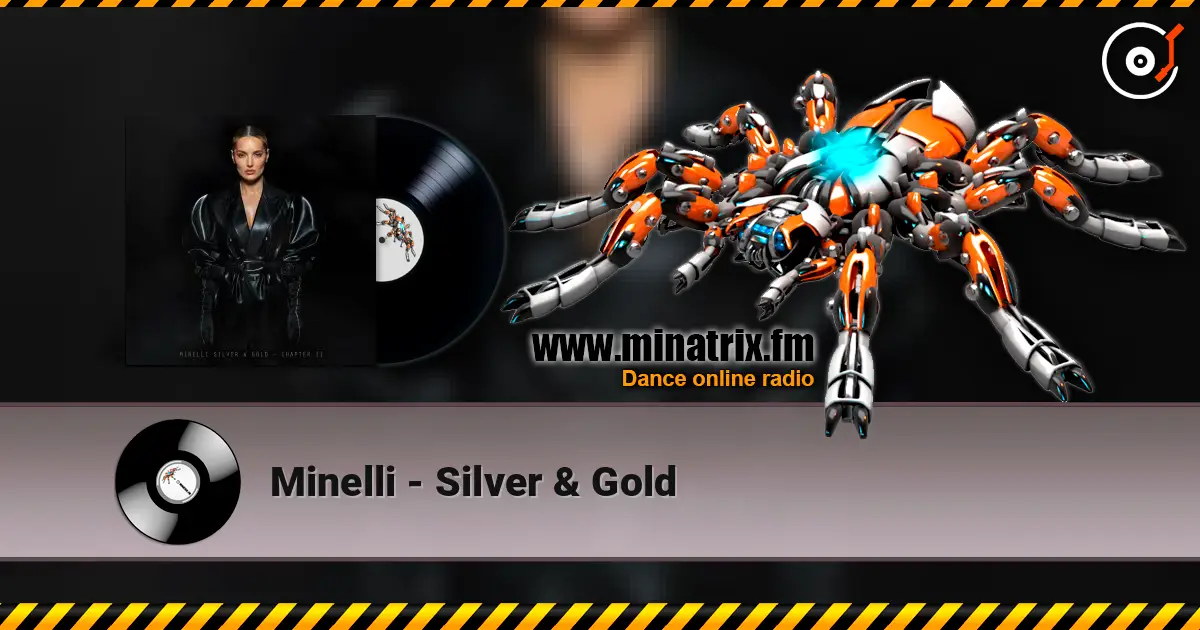 Minelli - Silver & Gold слухати онлайн у високій якості | Minatrix.FM