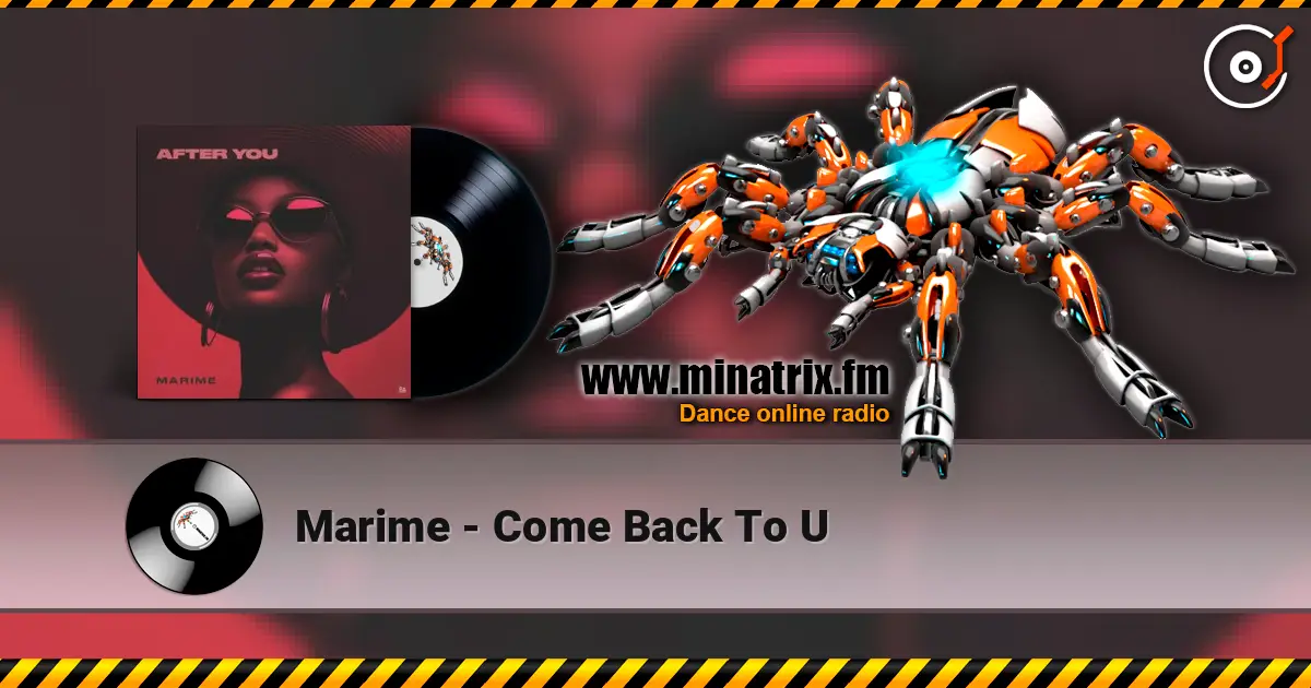 Marime - Come Back To U listen online in high quality | Minatrix.FM