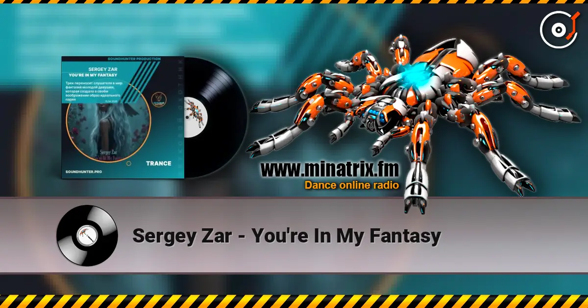 Sergey Zar - You're In My Fantasy слухати онлайн у високій якості | Minatrix.FM