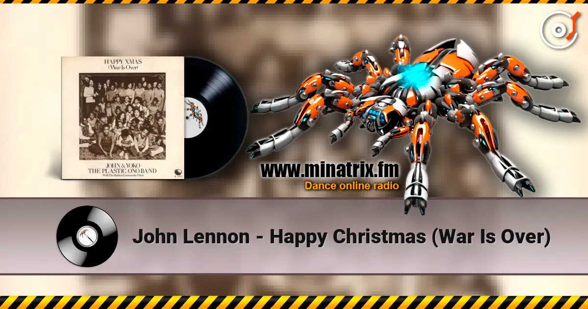 John Lennon - Happy Christmas (War Is Over) слухати онлайн у високій якості | Minatrix.FM