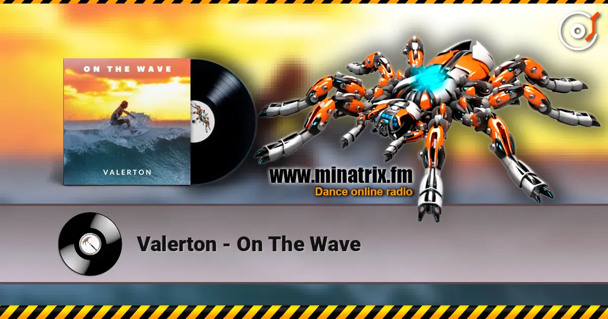 Valerton - On The Wave слухати онлайн у високій якості | Minatrix.FM