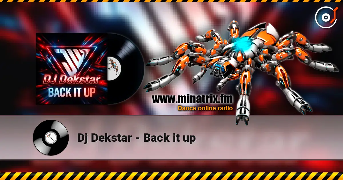 Dj Dekstar - Back it up слухати онлайн у високій якості | Minatrix.FM