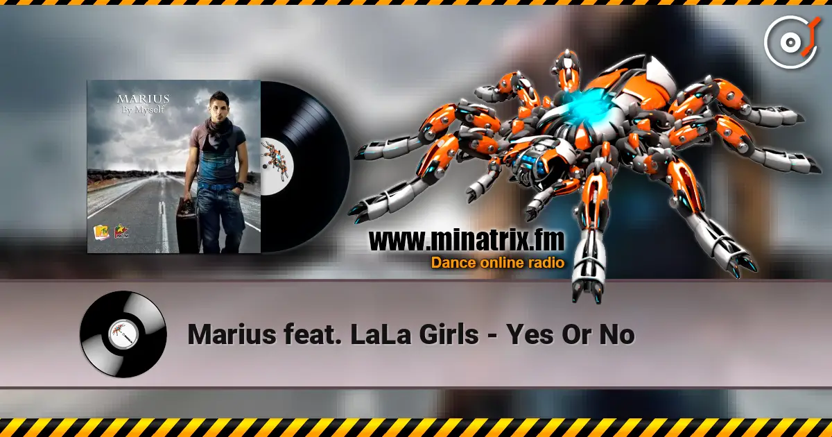 Marius feat. LaLa Girls - Yes Or No слухати онлайн у високій якості | Minatrix.FM