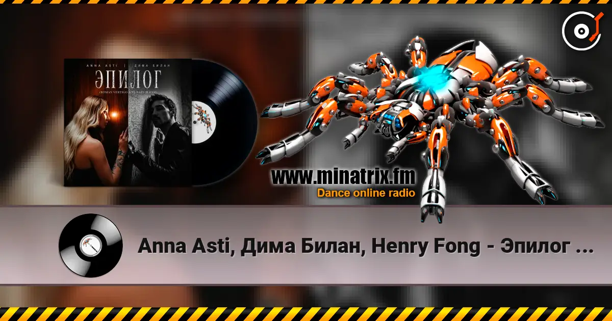 Anna Asti, Дима Билан, Henry Fong - Эпилог (Roman Vertigo & DJ Bars(Kz) Radio) listen online in high quality | Minatrix.FM