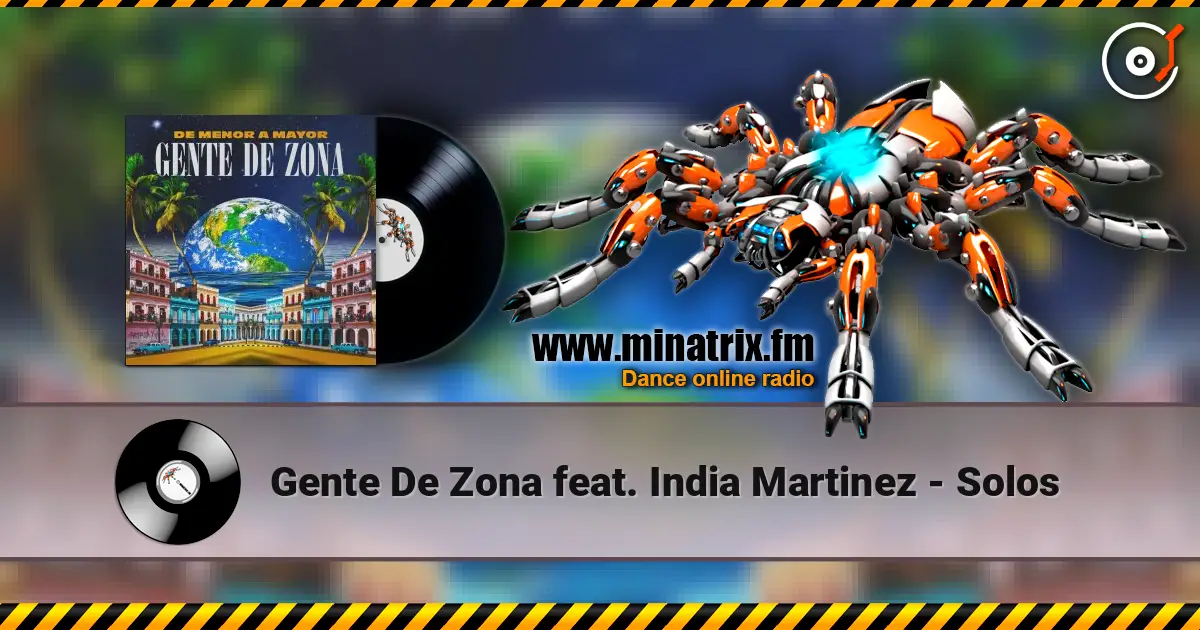 Gente De Zona feat. India Martinez - Solos listen online in high quality | Minatrix.FM