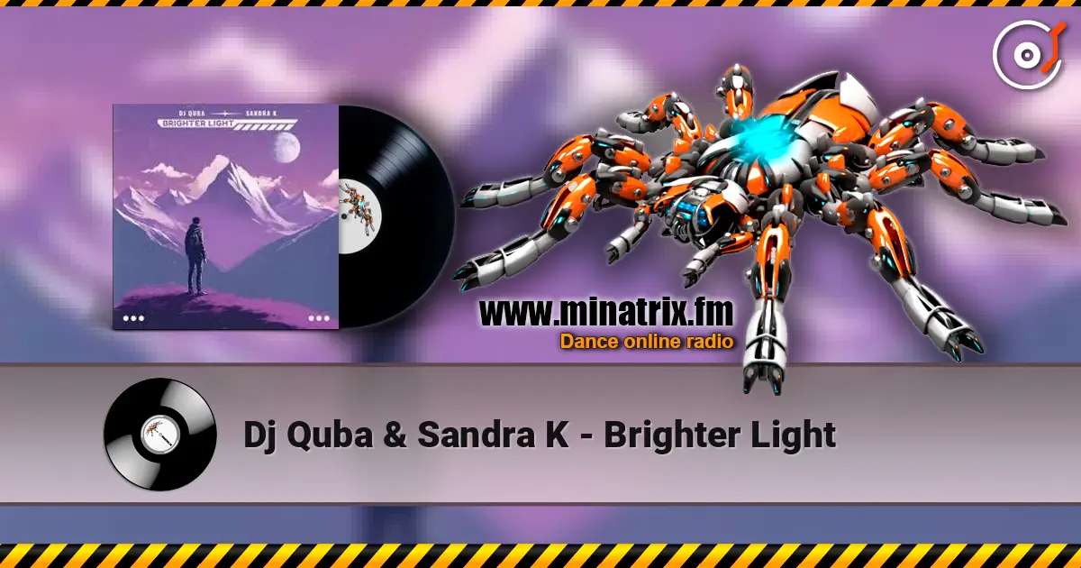 Dj Quba & Sandra K - Brighter Light listen online in high quality | Minatrix.FM