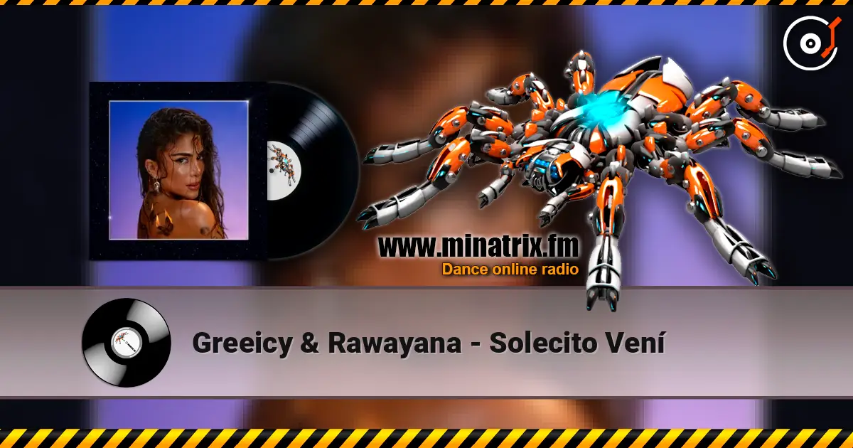 Greeicy & Rawayana - Solecito Vení listen online in high quality | Minatrix.FM