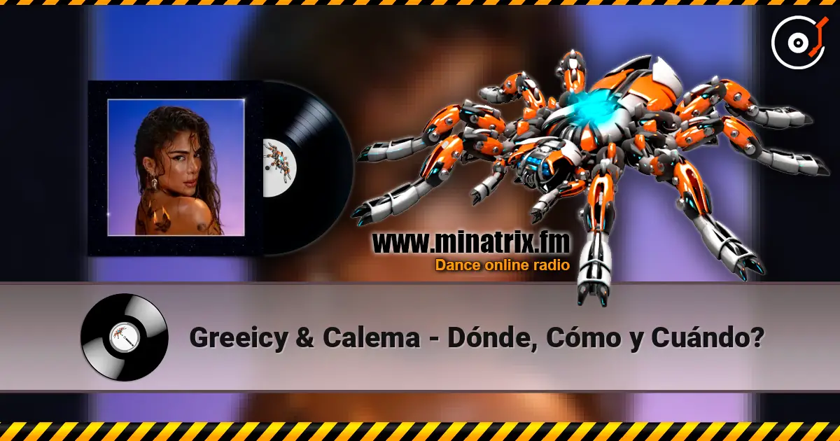 Greeicy & Calema - Dónde, Cómo y Cuándo? listen online in high quality | Minatrix.FM