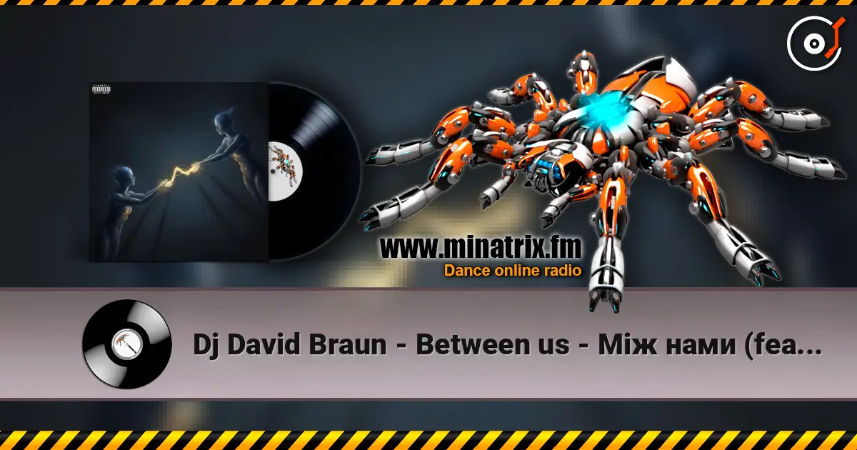 Dj David Braun - Between us - Між нами (feat. UA Princess) listen online in high quality | Minatrix.FM