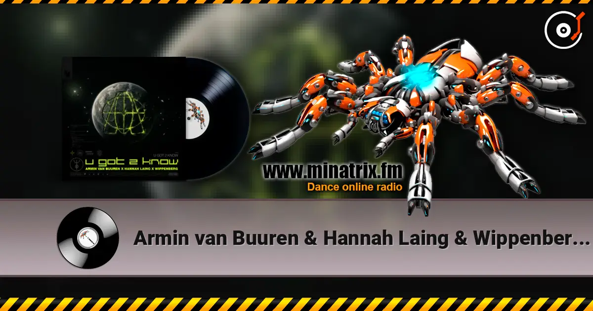 Armin van Buuren & Hannah Laing & Wippenberg - U Got 2 Know listen online in high quality | Minatrix.FM