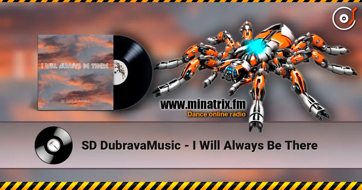 SD DubravaMusic - I Will Always Be There слухати онлайн у високій якості | Minatrix.FM