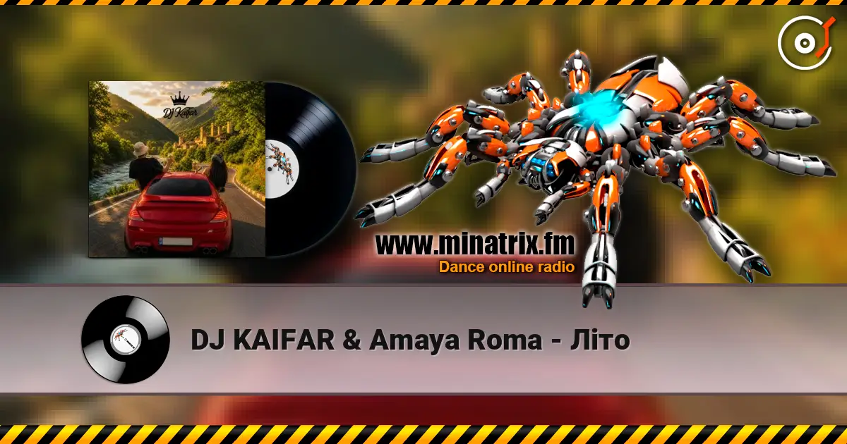DJ KAIFAR & Amaya Roma - Літо listen online in high quality | Minatrix.FM