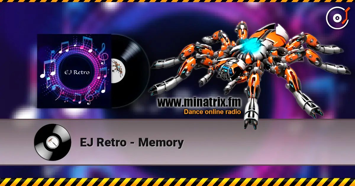 EJ Retro - Memory listen online in high quality | Minatrix.FM