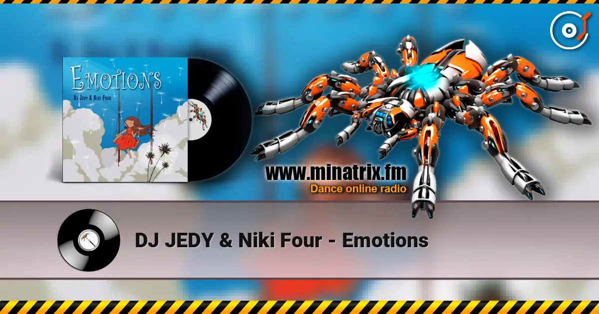 DJ JEDY & Niki Four - Emotions слухати онлайн у високій якості | Minatrix.FM