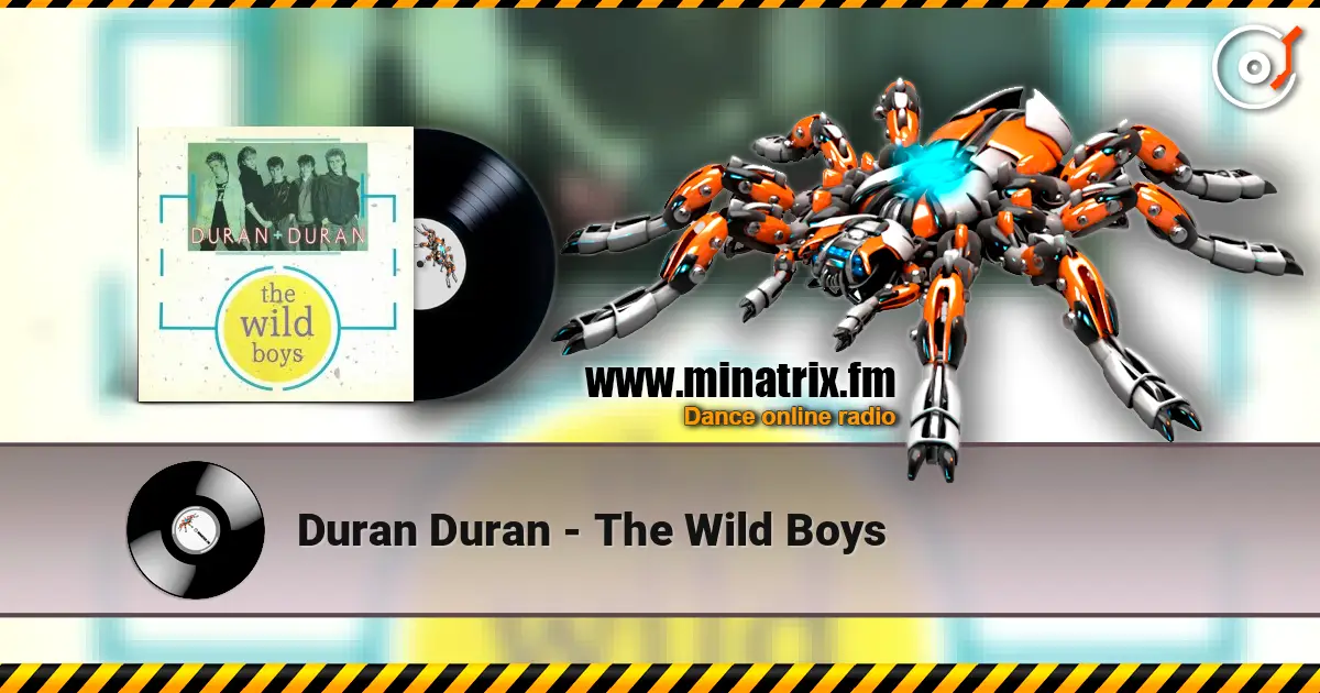 Duran Duran - The Wild Boys listen online in high quality | Minatrix.FM