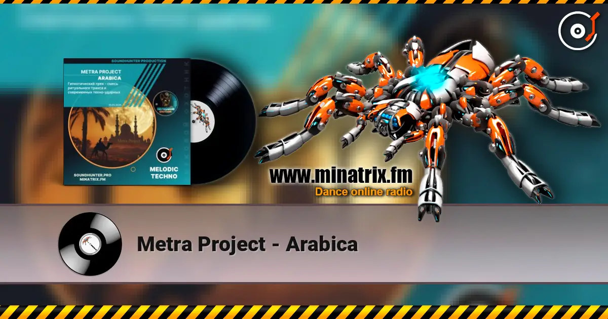 Metra Project - Arabica listen online in high quality | Minatrix.FM