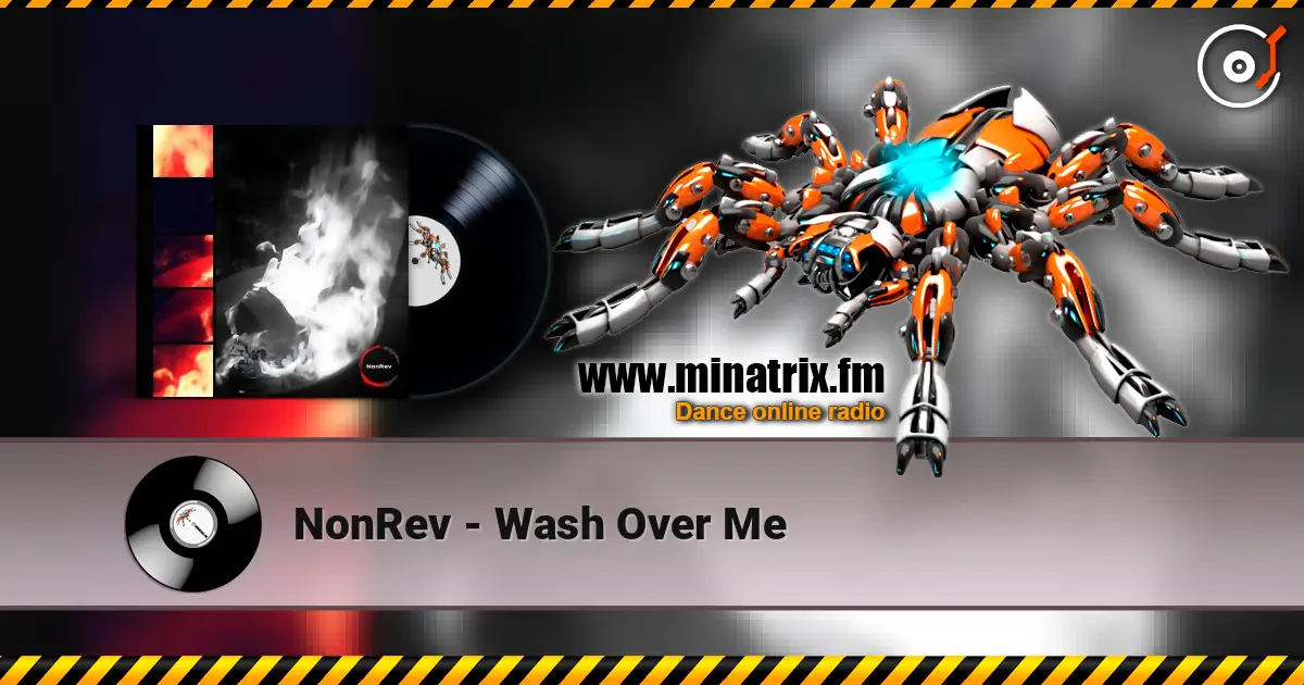 NonRev - Wash Over Me listen online in high quality | Minatrix.FM
