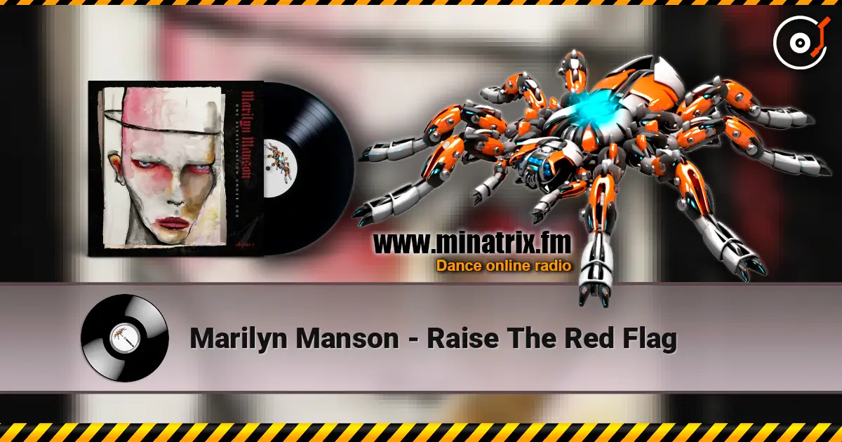 Marilyn Manson - Raise The Red Flag слухати онлайн у високій якості | Minatrix.FM