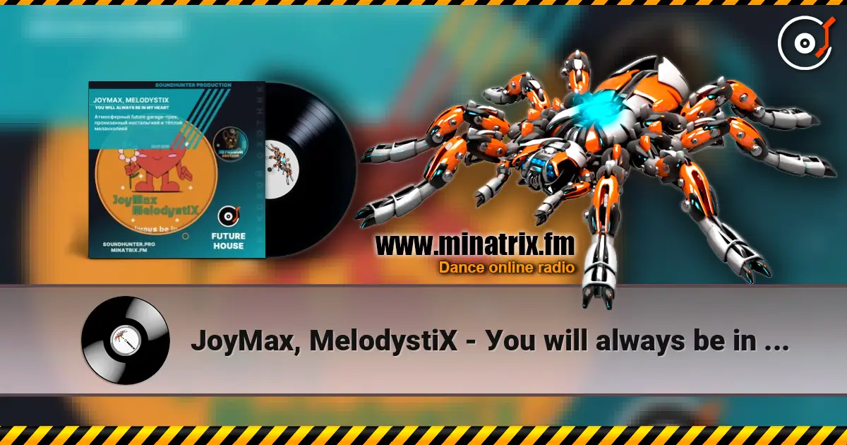 JoyMax, MelodystiX - Уou will always be in my heart слухати онлайн у високій якості | Minatrix.FM