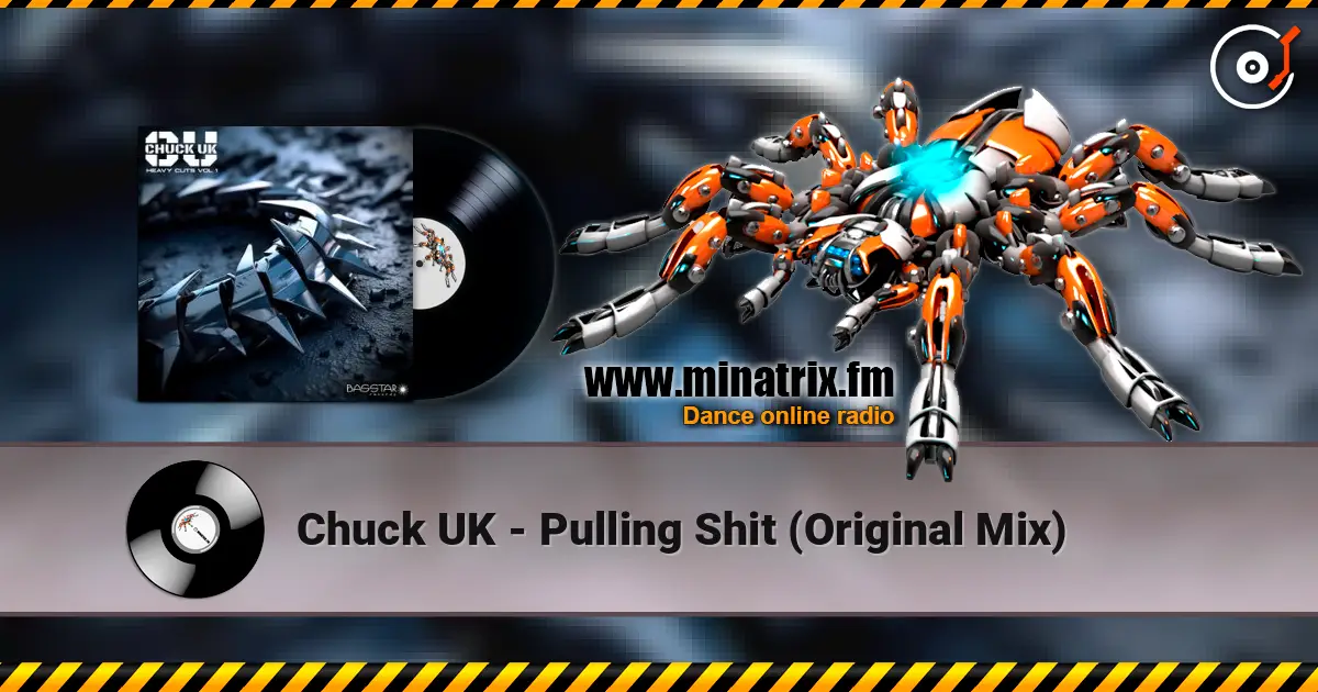 Chuck UK - Pulling Shit (Original Mix) слухати онлайн у високій якості | Minatrix.FM