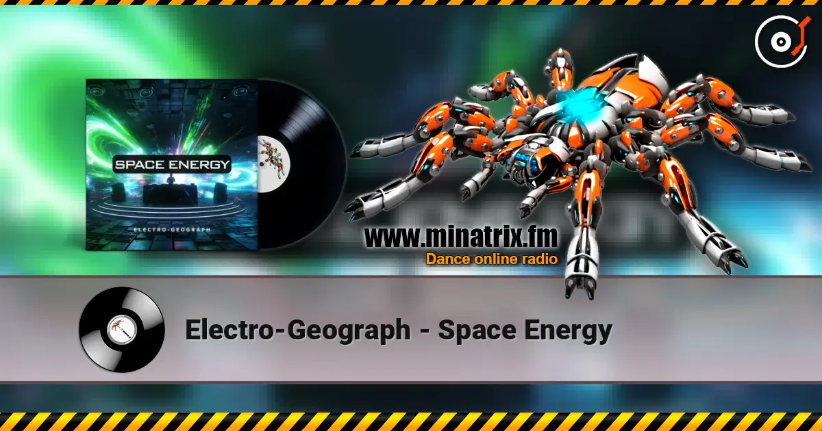 Electro-Geograph - Space Energy слухати онлайн у високій якості | Minatrix.FM