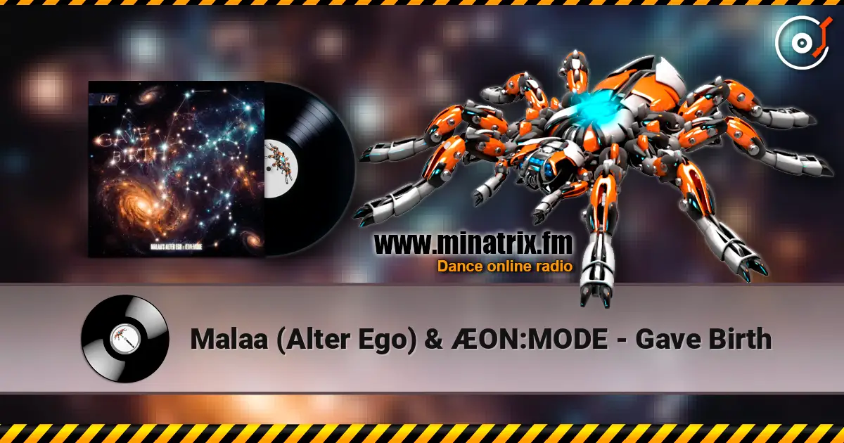 Malaa (Alter Ego) & ÆON:MODE - Gave Birth слухати онлайн у високій якості | Minatrix.FM