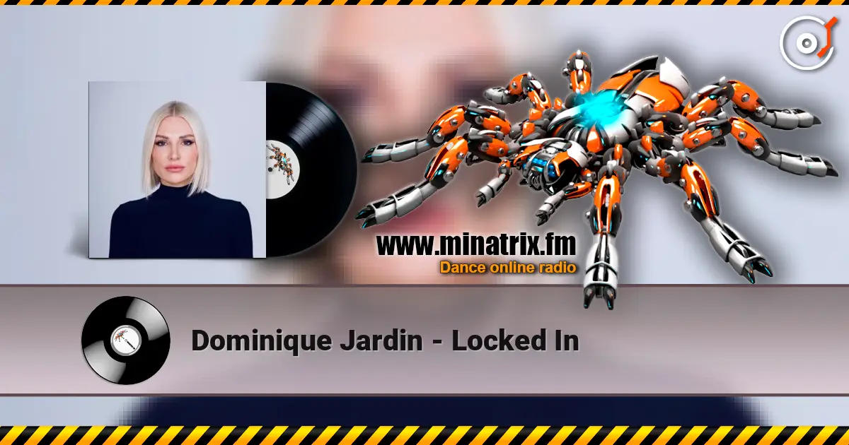 Dominique Jardin - Locked In listen online in high quality | Minatrix.FM