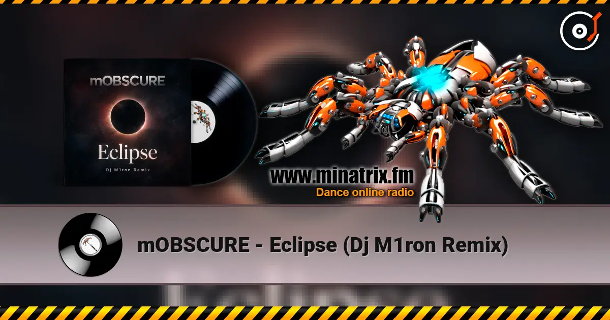mOBSCURE - Eclipse (Dj M1ron Remix) слухати онлайн у високій якості | Minatrix.FM