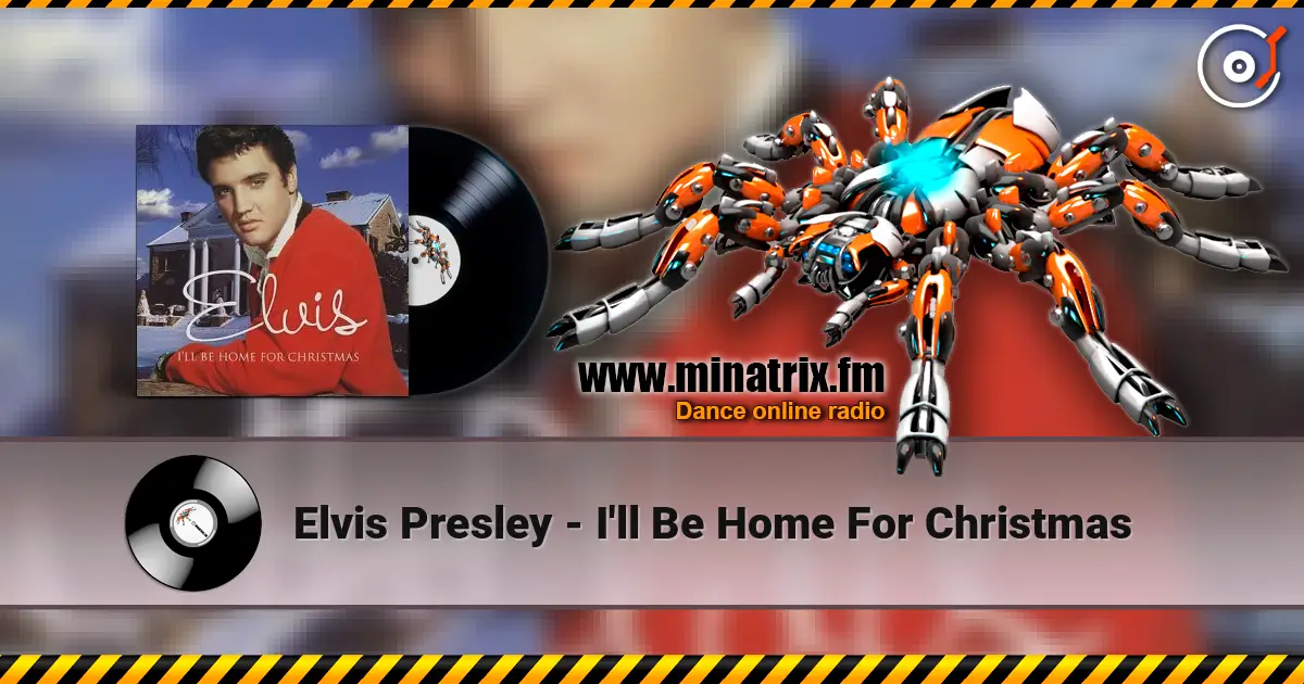 Elvis Presley - I'll Be Home For Christmas слухати онлайн у високій якості | Minatrix.FM