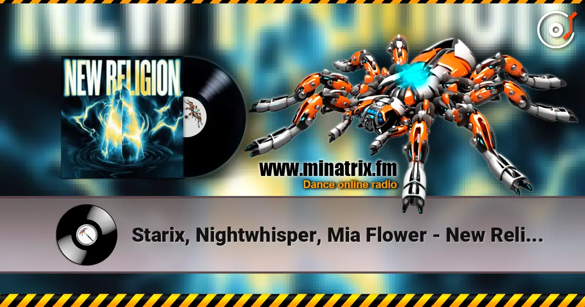 Starix, Nightwhisper, Mia Flower - New Religion слухати онлайн у високій якості | Minatrix.FM